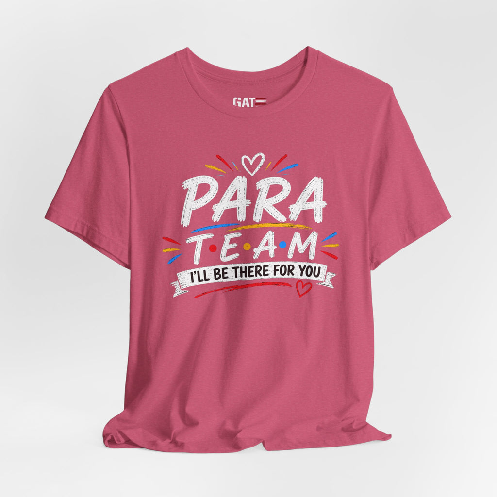 Para Team Tee, Teacher Squad Shirt, Paraprofessional Teacher Shirt, Grade Level Team Gift, School Staff Apparel, Friends Theme