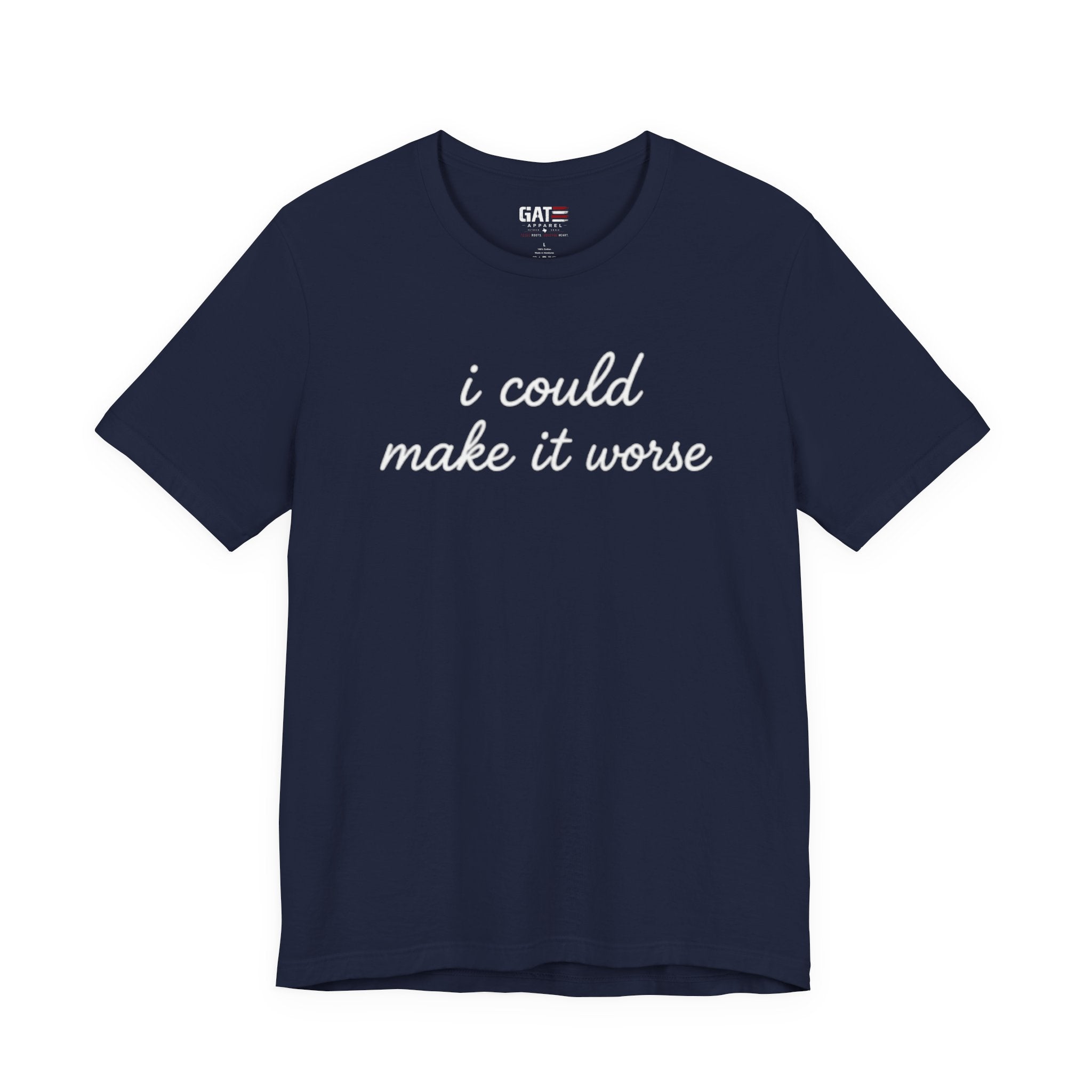 Could Make It Worse Shirt Funny Sarcastic T Shirt Dark Humor Tee Introvert Gift Unisex Graphic Shirt