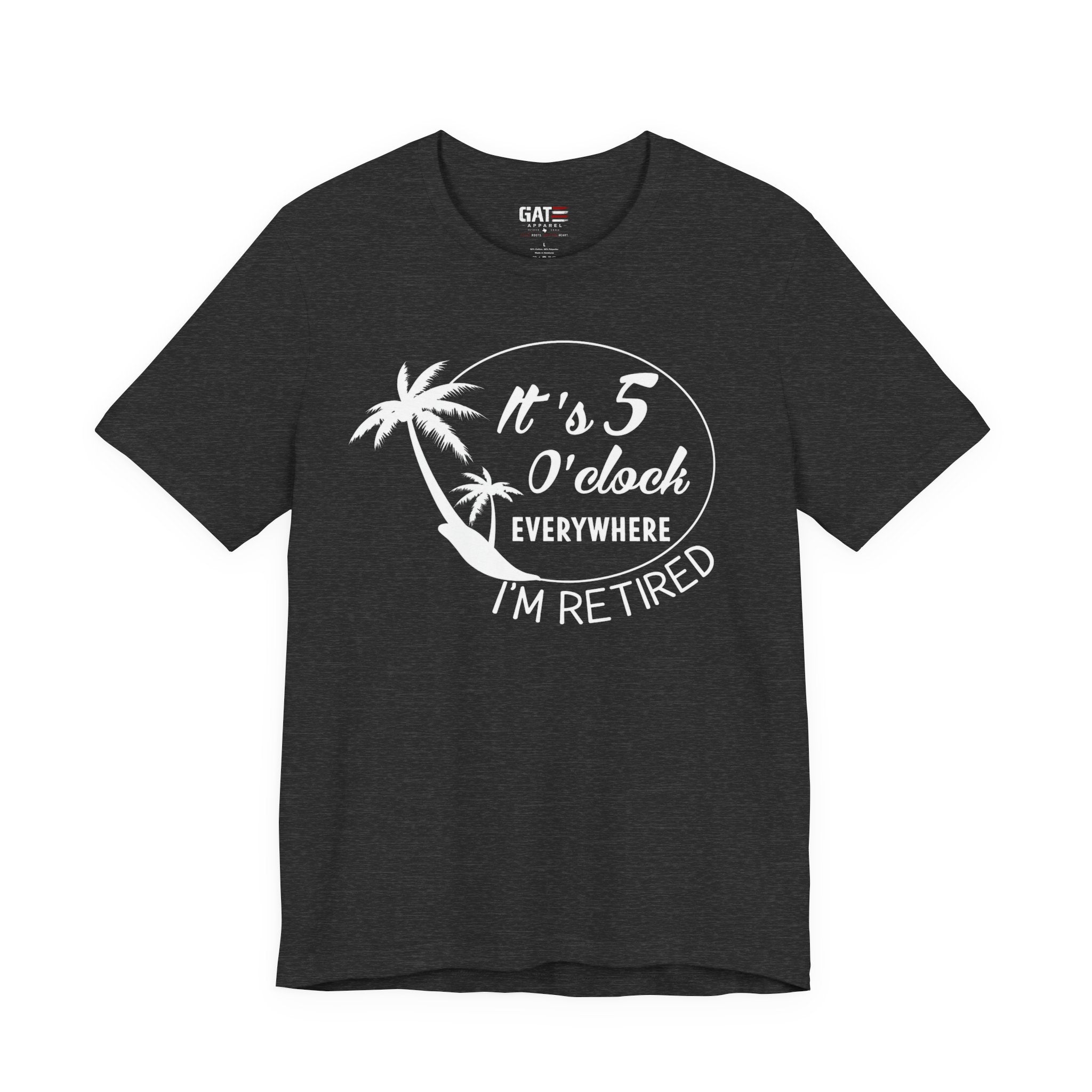 Retired Vibes Tee – "It's 5 O'Clock Everywhere I'm Retired" Palm Tree T-Shirt