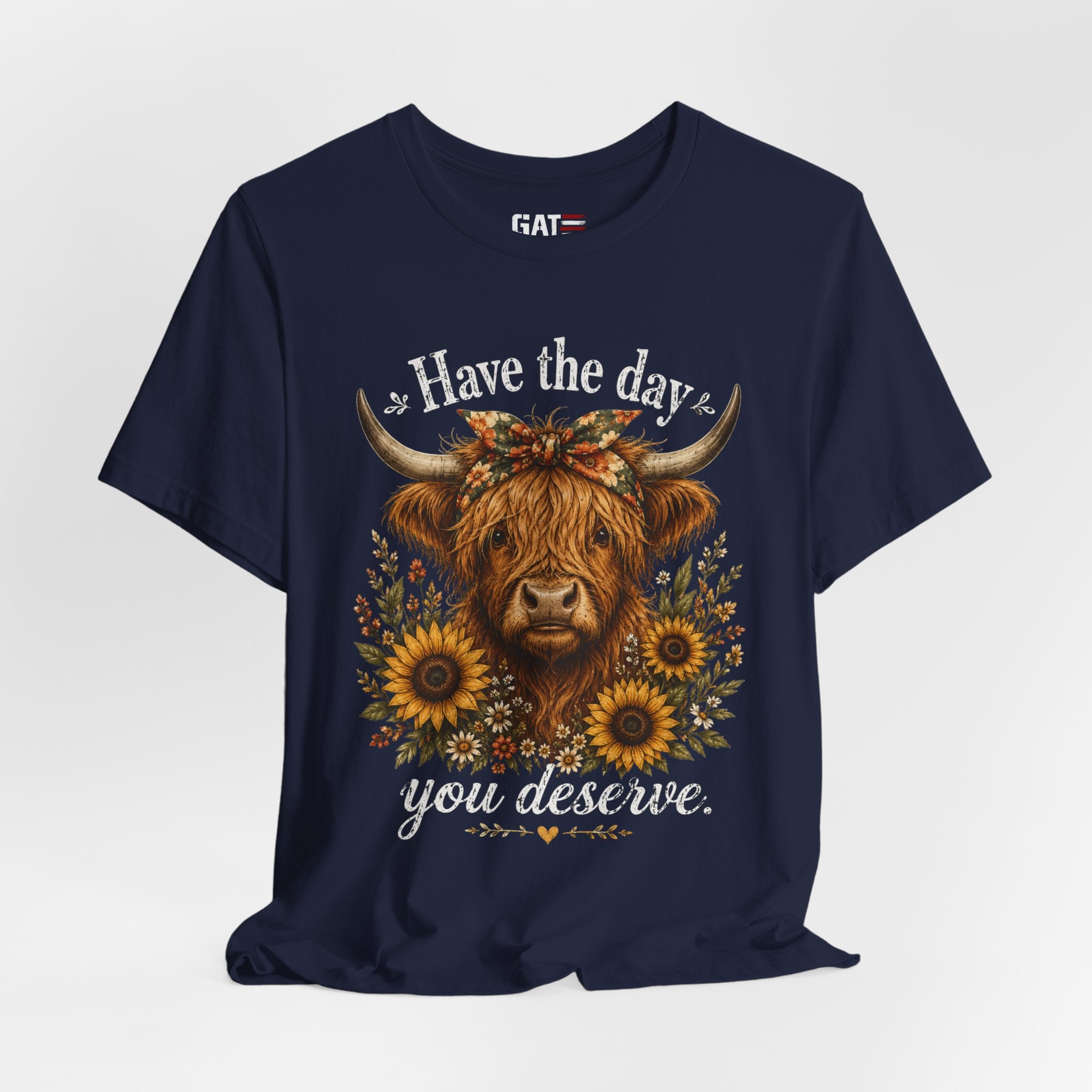 Have the Day You Deserve Highland Cow Shirt, Funny Cowgirl Tee, Western Sunflower Shirt, Sarcastic Country Graphic Gift
