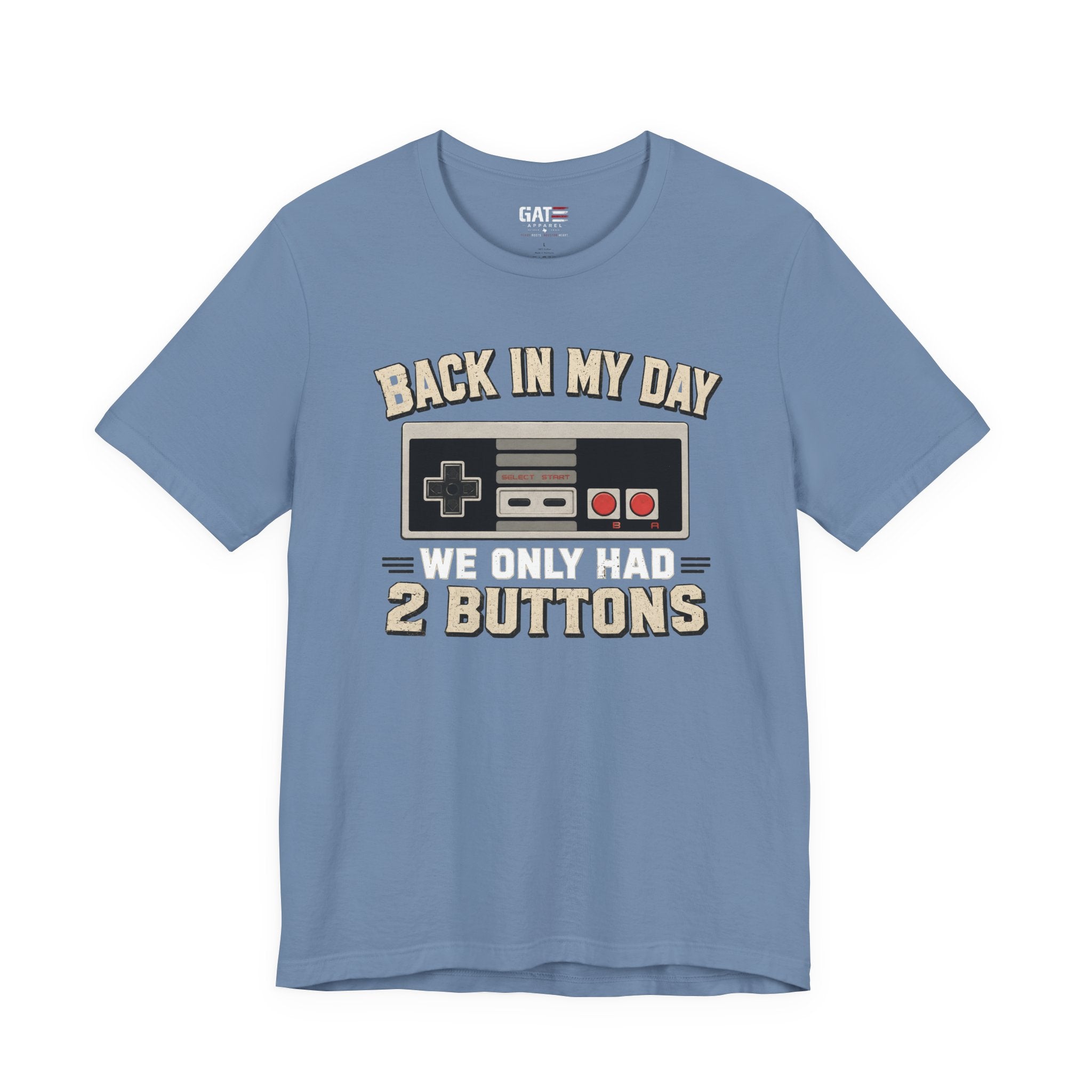 Retro Gamer Shirt, Back In My Day We Only Had 2 Buttons, Vintage Gaming T Shirt, Old School Video Game Tee, Gamer Dad Gift, Nerd Shirt