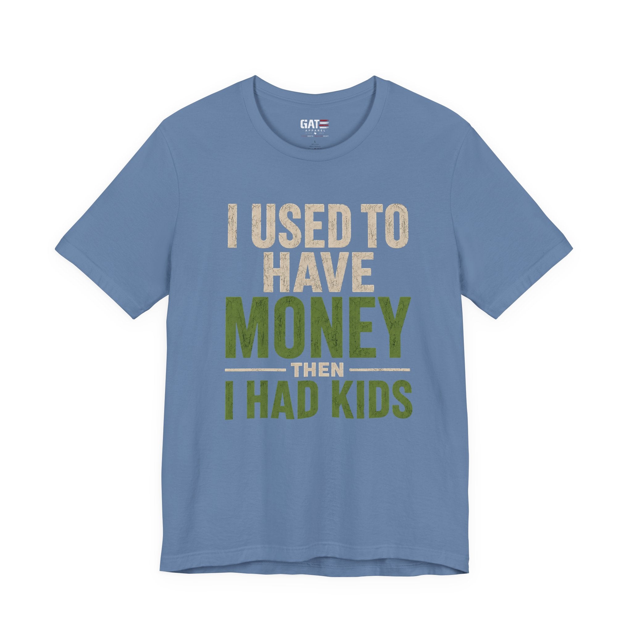 I Used To Have Money Then I Had Kids Shirt, Funny Parent Tee, Mom Life Shirt, Dad Humor Gift, Parenting Shirt, Mother's Day Tee