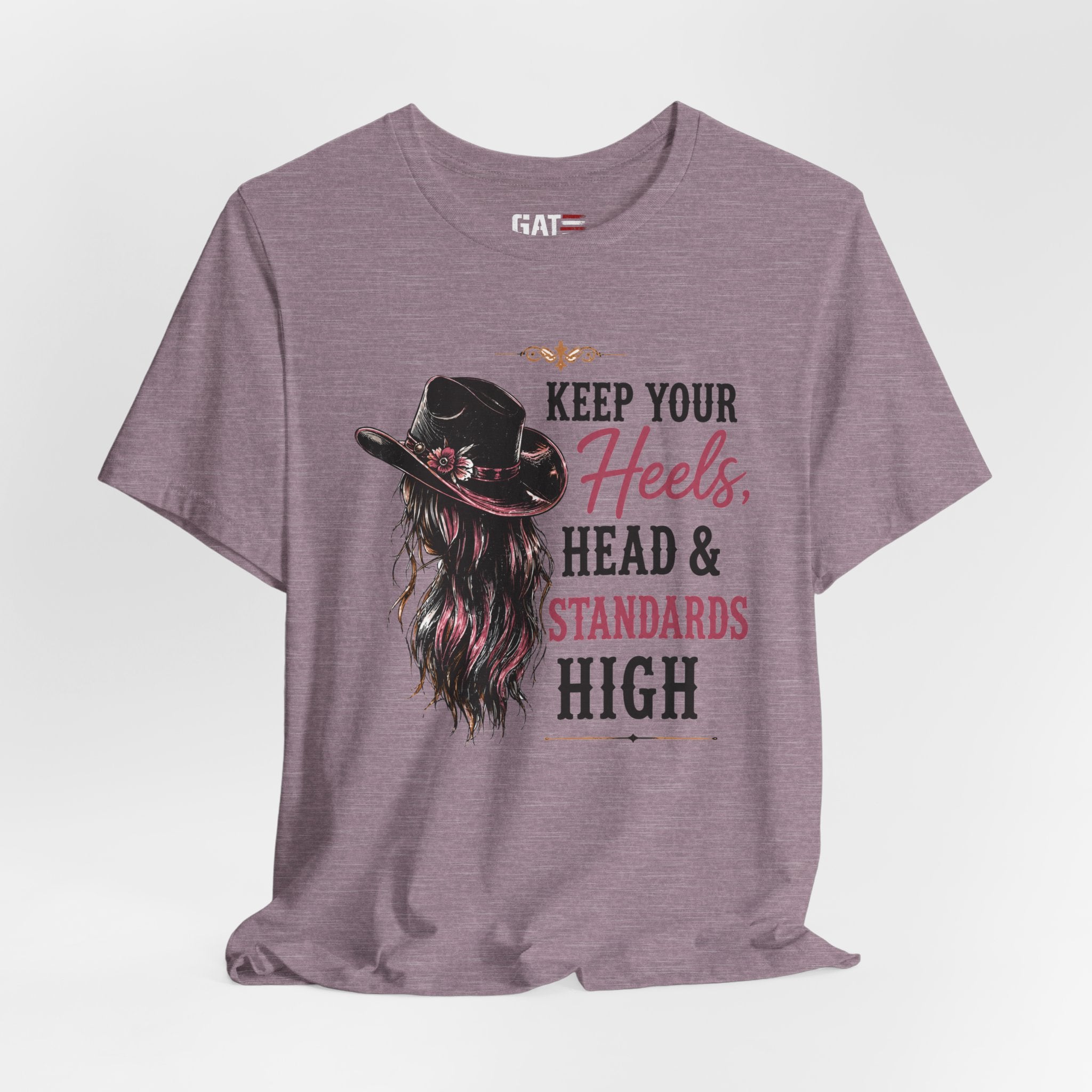 Keep Your Heels, Head, And Standards High