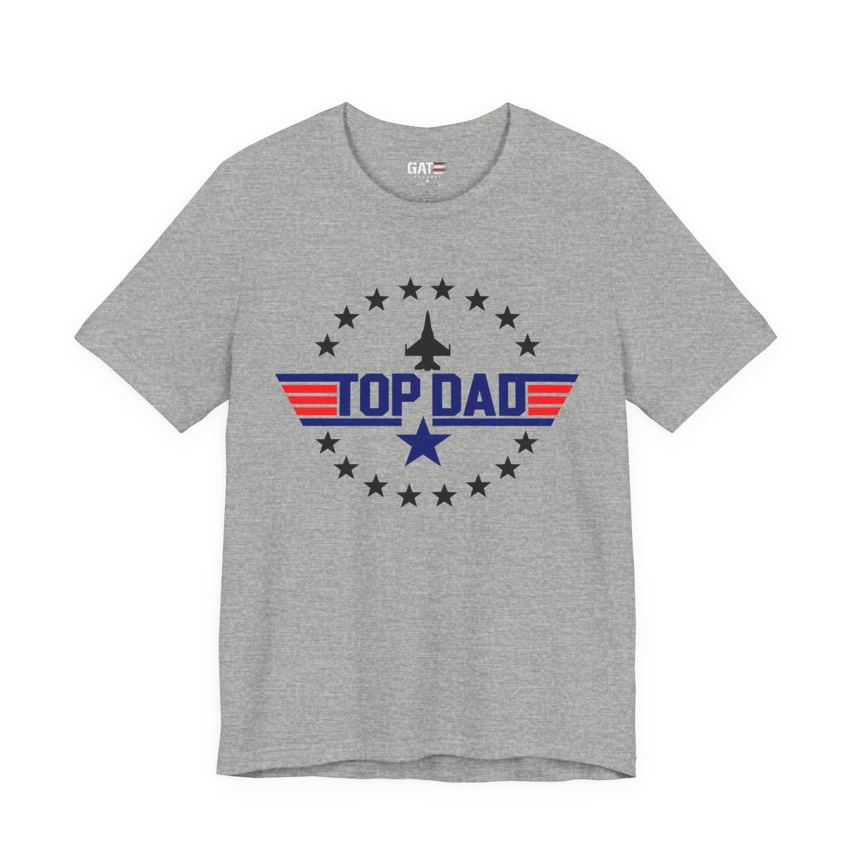 Top Dad T‑Shirt — Patriotic Aviation Dad Tee (Father’s Day Gift)
