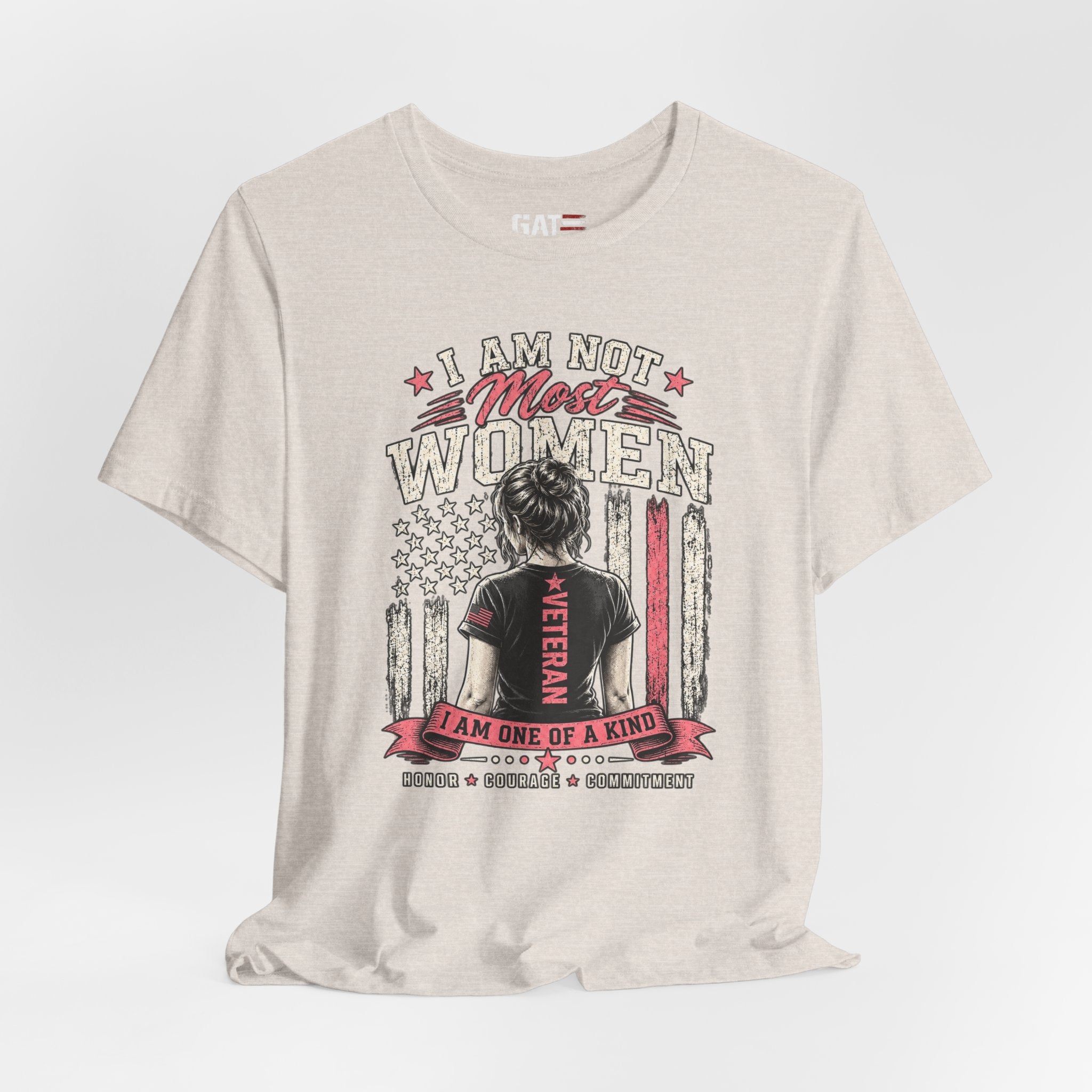 Female Veteran Woman Tee – “I Am Not Most Women” Patriotic Military T-Shirt