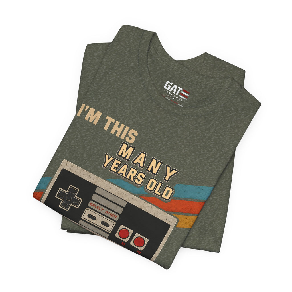 Retro Gaming Birthday Shirt, Gamer Gift for Men, I'm This Many Years Old Tee, 80s 90s Video Game Shirt, Classic Gamer Gift