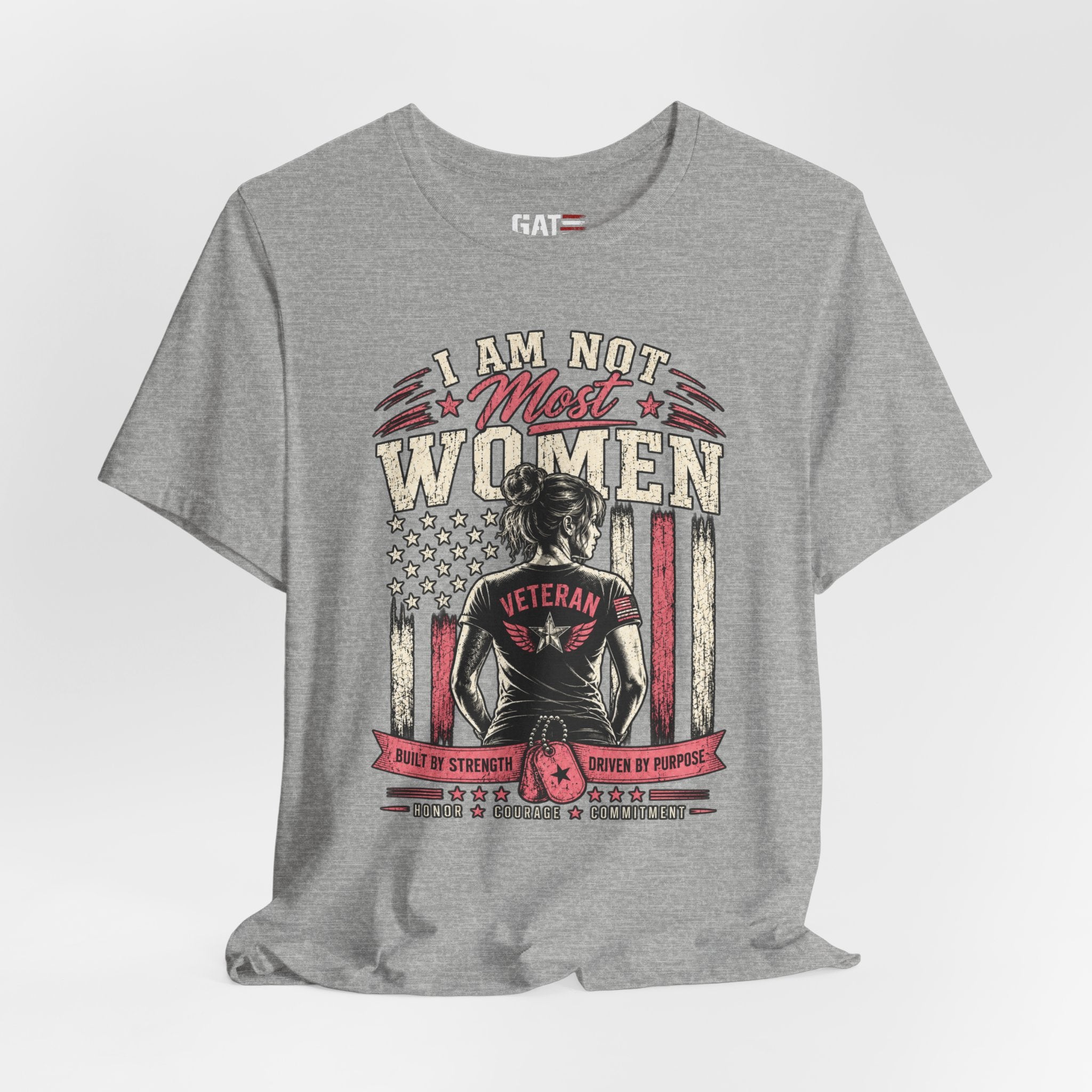 Female Vet I Am Not Most Women Veteran T‑Shirt — Patriotic Female Veteran Tee