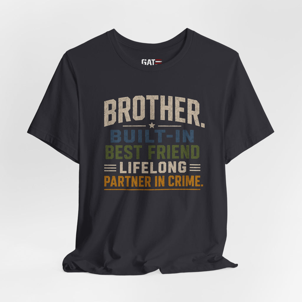 Brother Built In Best Friend Lifelong Partner In Crime Shirt, Funny Brother Gift, Sibling Tee, Brother Birthday Gift Tee