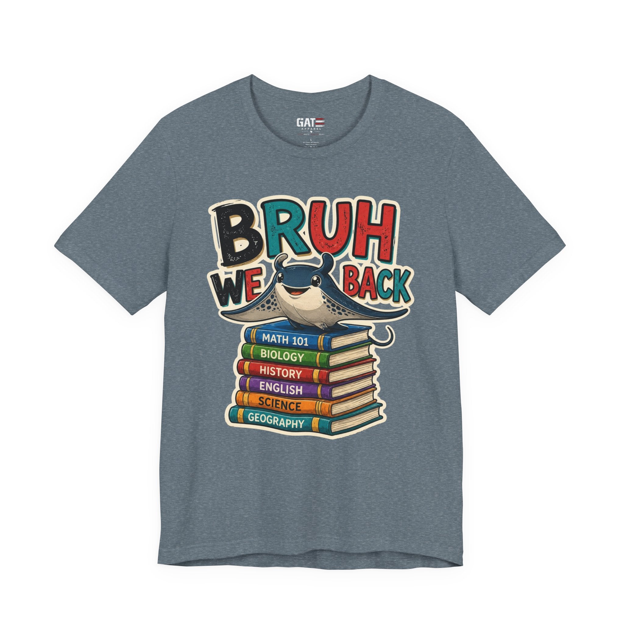 Bruh We Back Shirt – Funny Back to School Student Tee