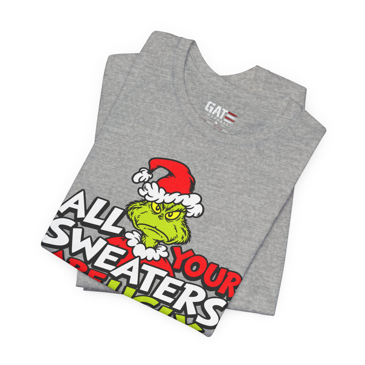 Grinch 'All Your Sweaters Are Ugly' Christmas Tee