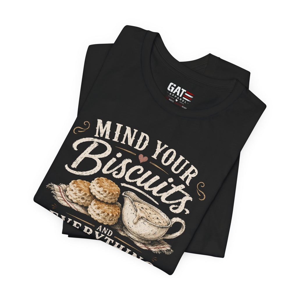 Funny Southern Shirt, Country Kitchen Graphic Tee, Farmhouse Humor Gift, Biscuit Lover Shirt, Southern Mama Tee