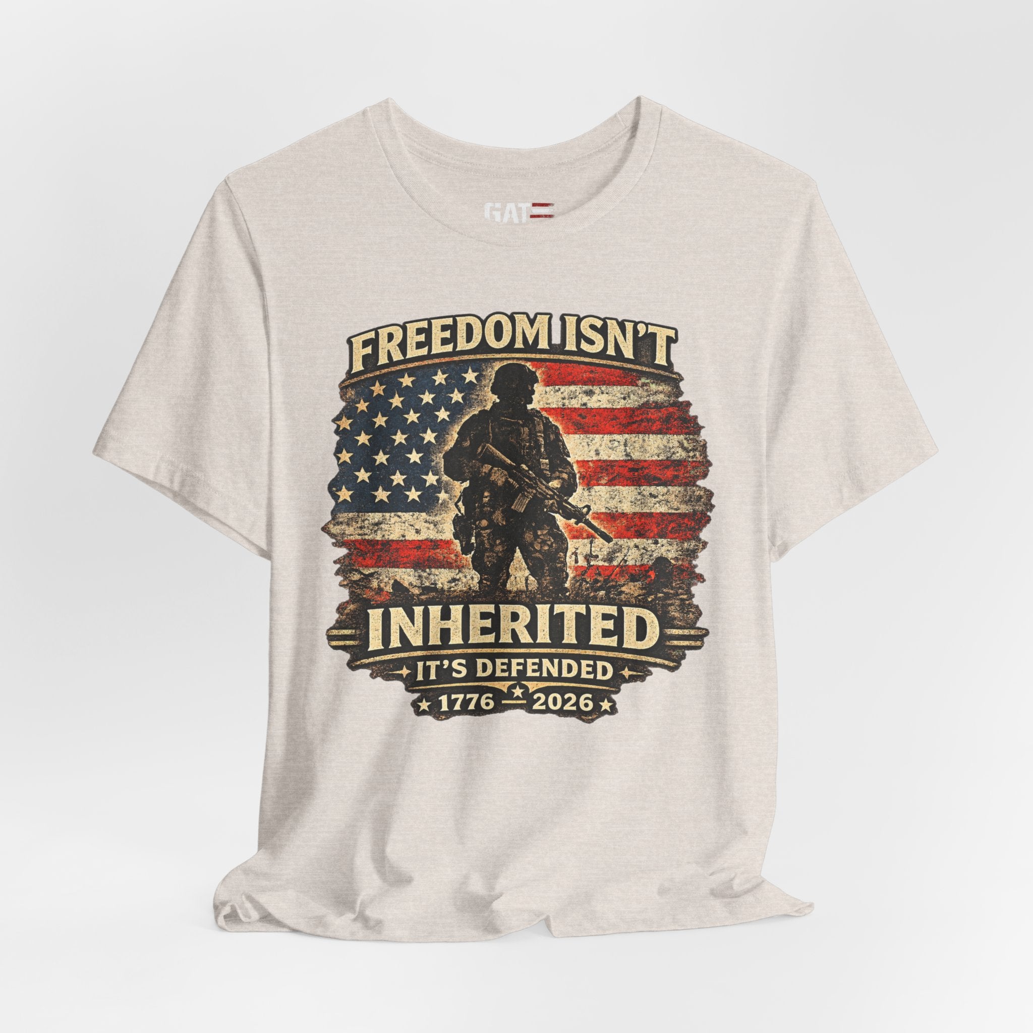 Freedom Isn't Inherited Tee — Patriotic Veteran American Flag T‑Shirt (1776–2026)