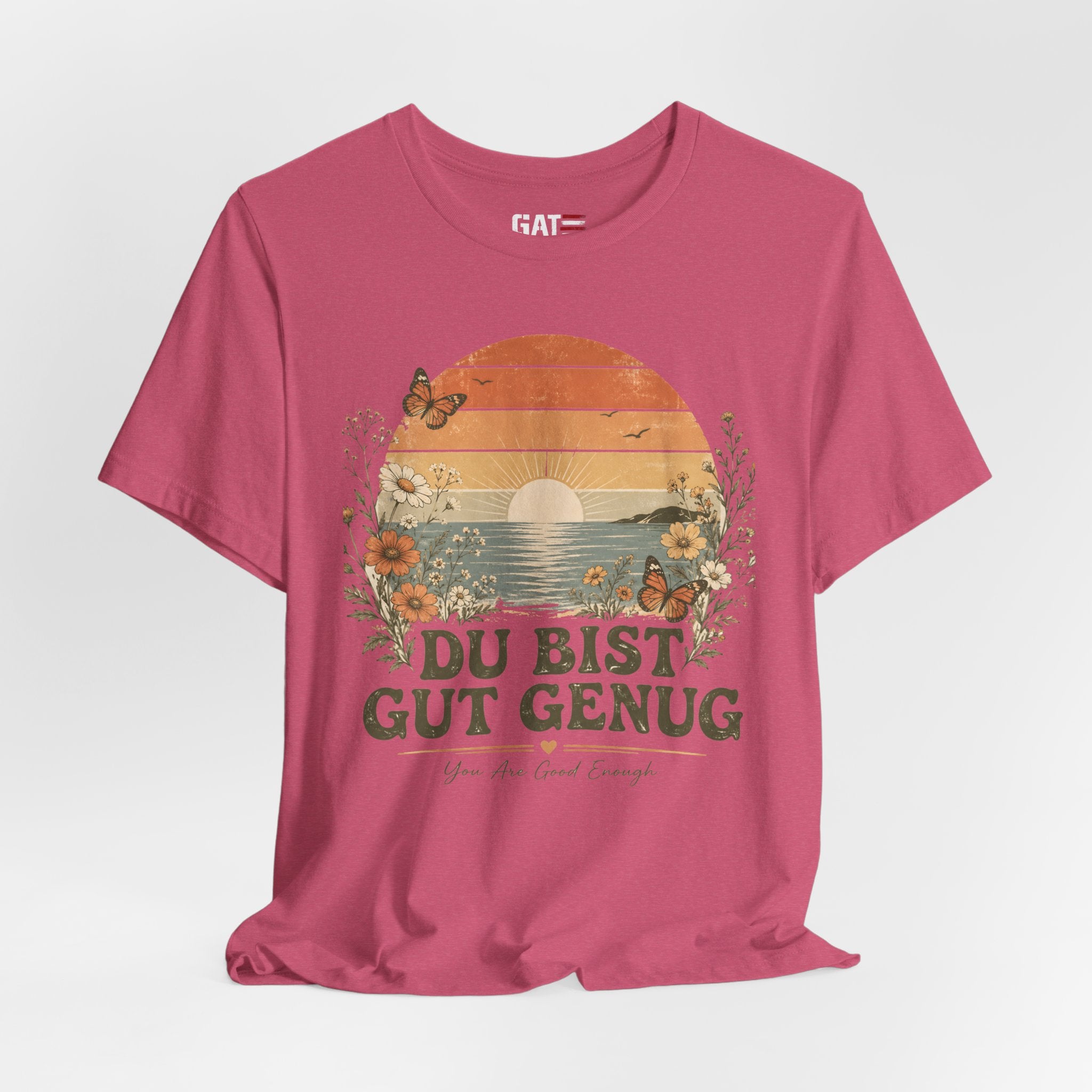 Du Bist Gut Genug Shirt, Viral German Meme Tee, You Are Good Enough Shirt, Butterfly Floral Sunset Aesthetic Tee