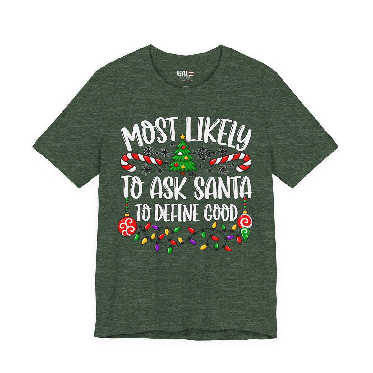 Most Likely to Ask Santa to Define Good T-Shirt - product image 3