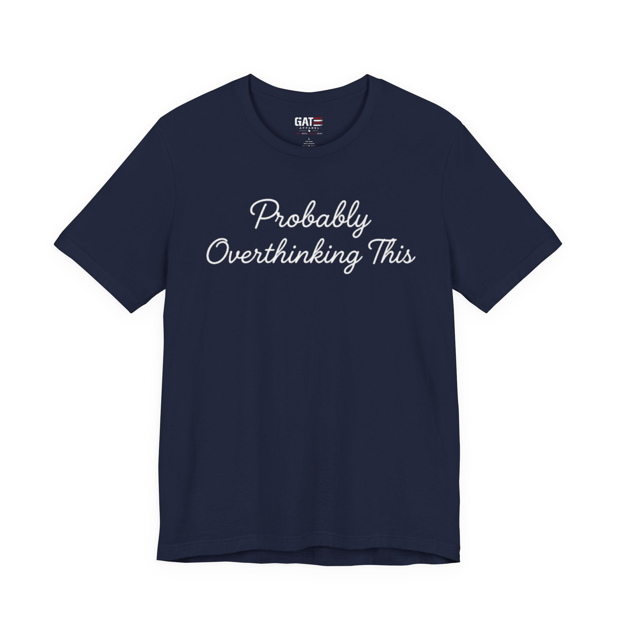 Probably Overthinking This Shirt, Funny Introvert Tee, Anxiety Humor Shirt, Sarcastic Graphic T Shirt, Overthinker Gift
