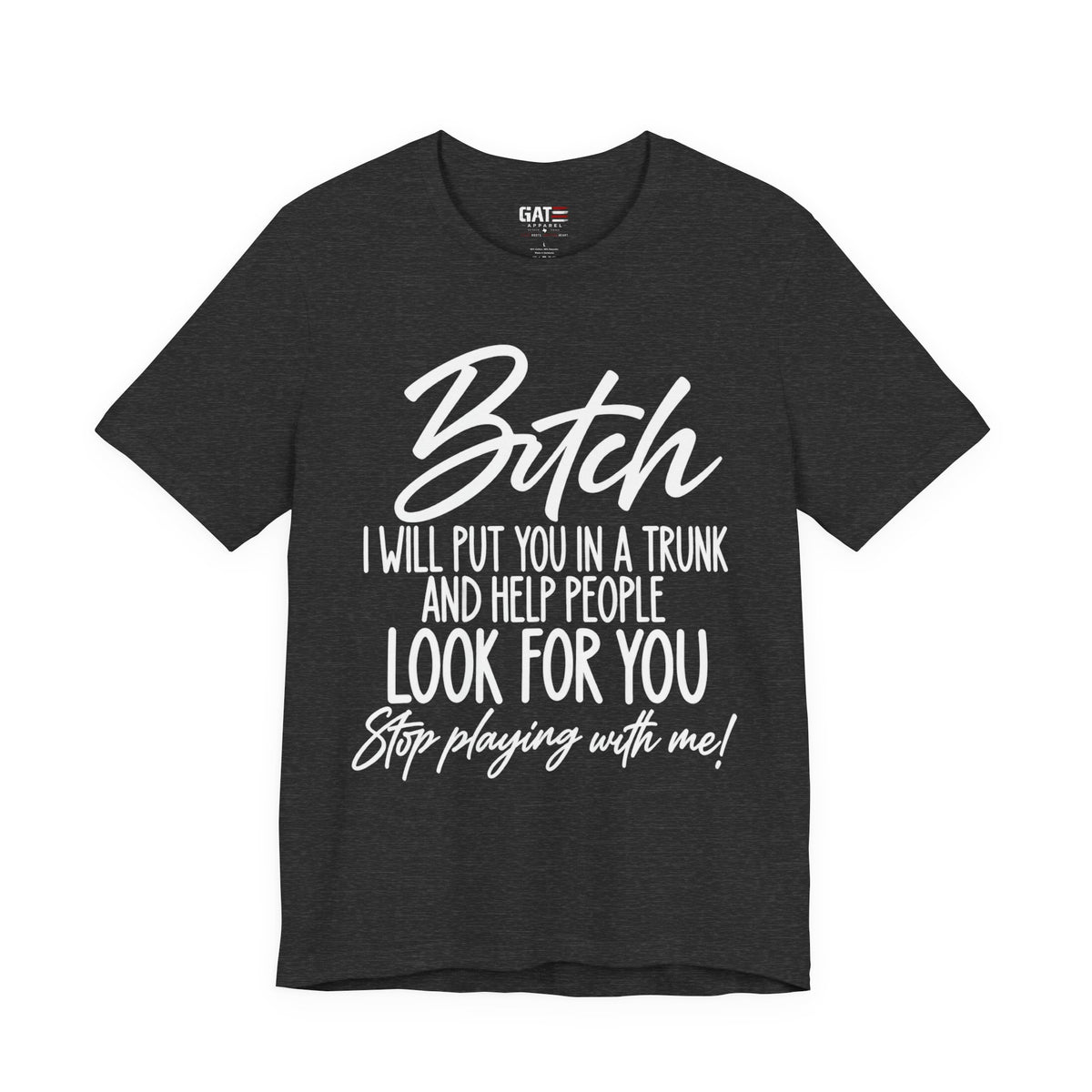 Funny sassy statement graphic T-shirt