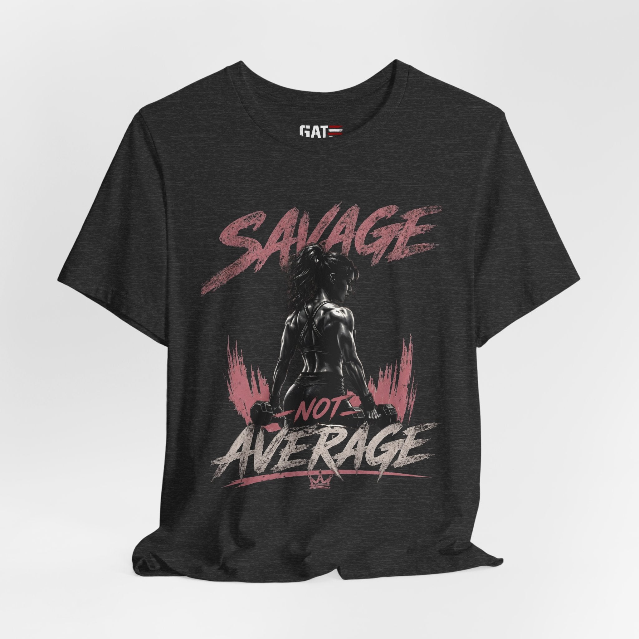Savage Not Average Shirt, Women's Gym Shirt, Fitness Tee, Weightlifting Shirt, Workout Gift for Strong Women