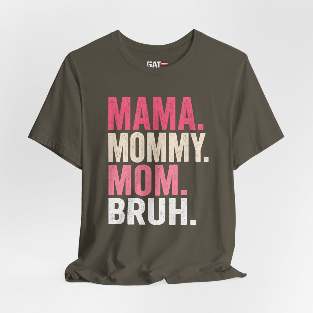 Mama Mommy Mom Bruh Shirt, Funny Mom Life Tee, Trendy Mother Graphic T Shirt, Gen Alpha Mom Gift, Cute Mother's Day Shirt
