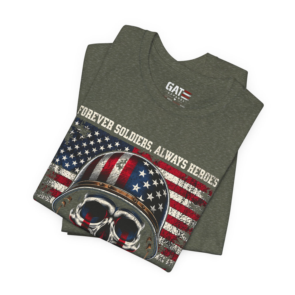 US Army Veteran Shirt, Forever Soldiers Always Heroes Tee, Patriotic Skull Shirt, Veteran Gift, Military Pride T Shirt, Army Veteran Apparel