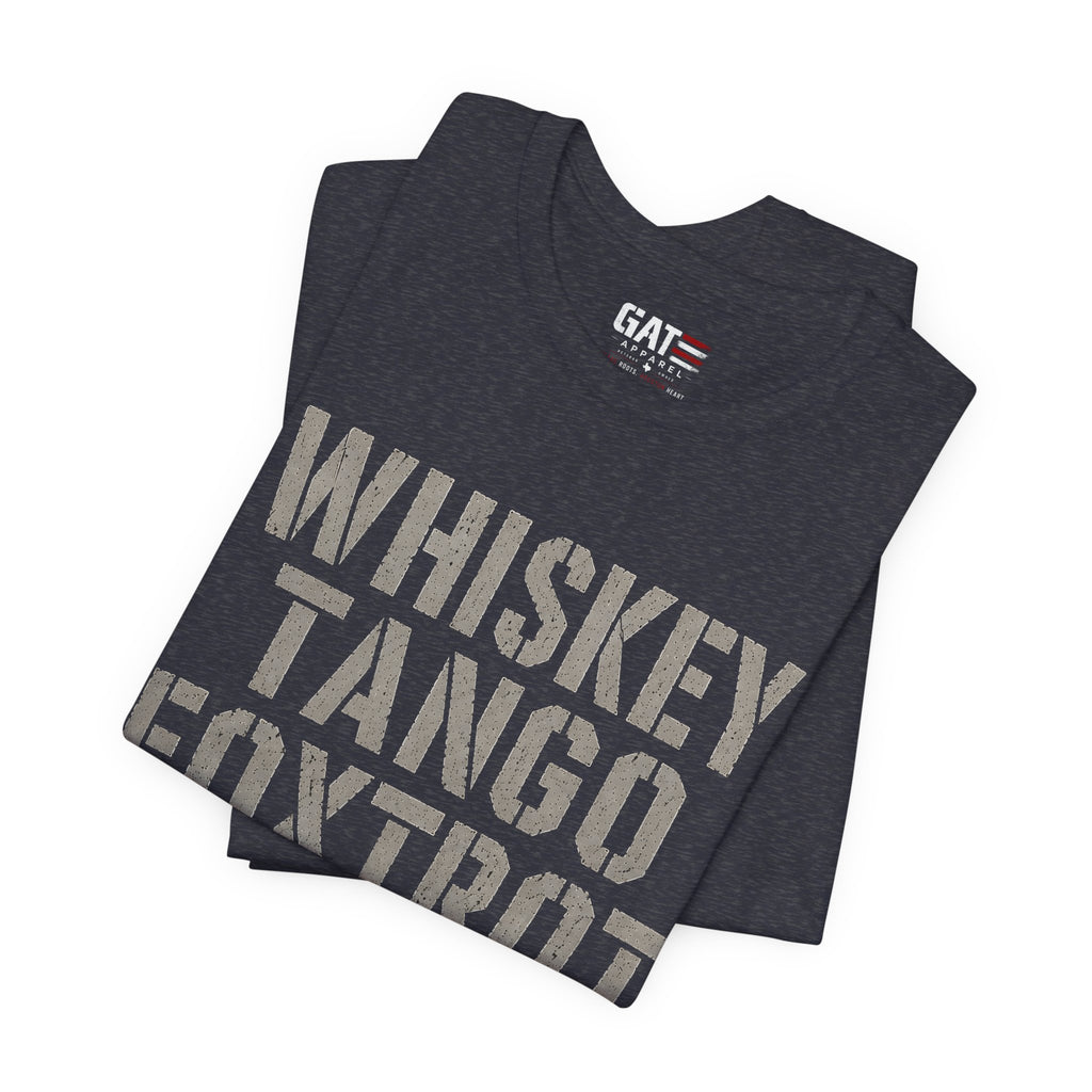 Whiskey Tango Foxtrot Shirt Funny Military Tee Veteran Humor Shirt Army Navy Marine Air Force Whiskey Tango Foxtrot Well This Isn't Ideal
