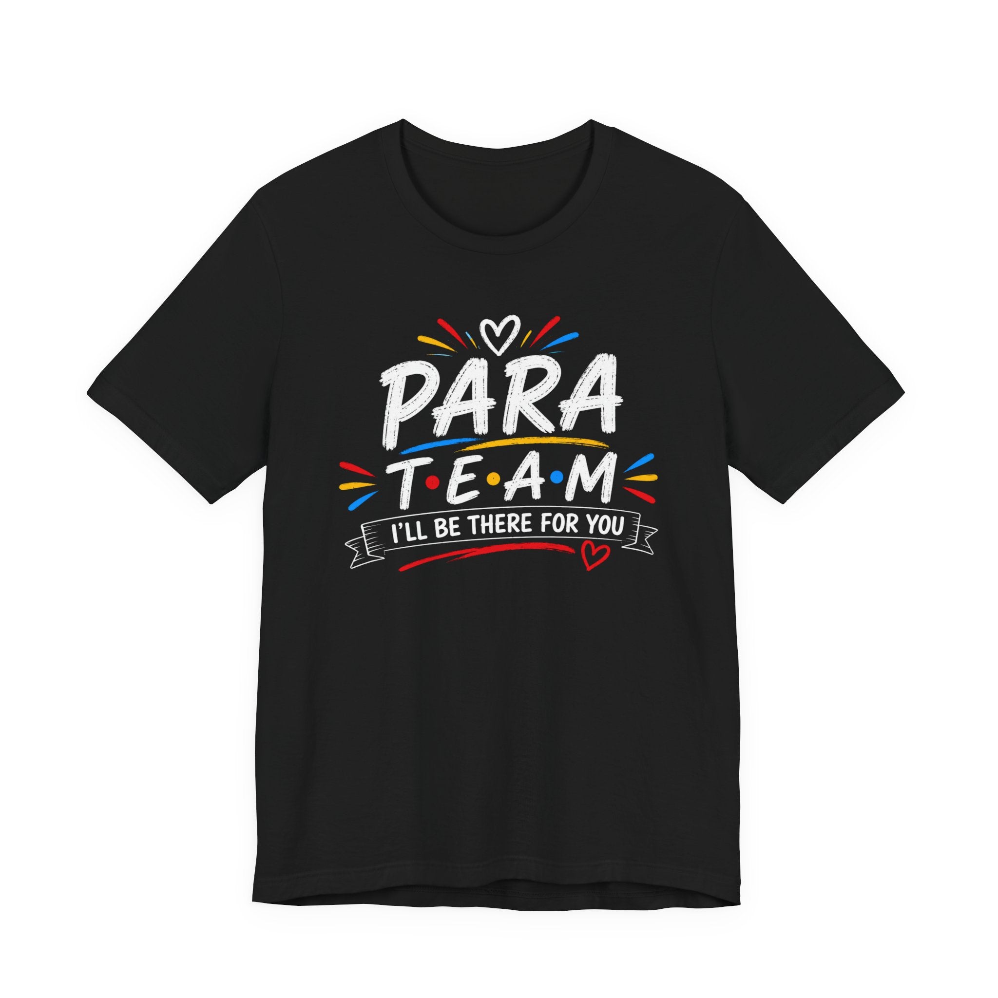 Para Team Tee, Teacher Squad Shirt, Paraprofessional Teacher Shirt, Grade Level Team Gift, School Staff Apparel, Friends Theme