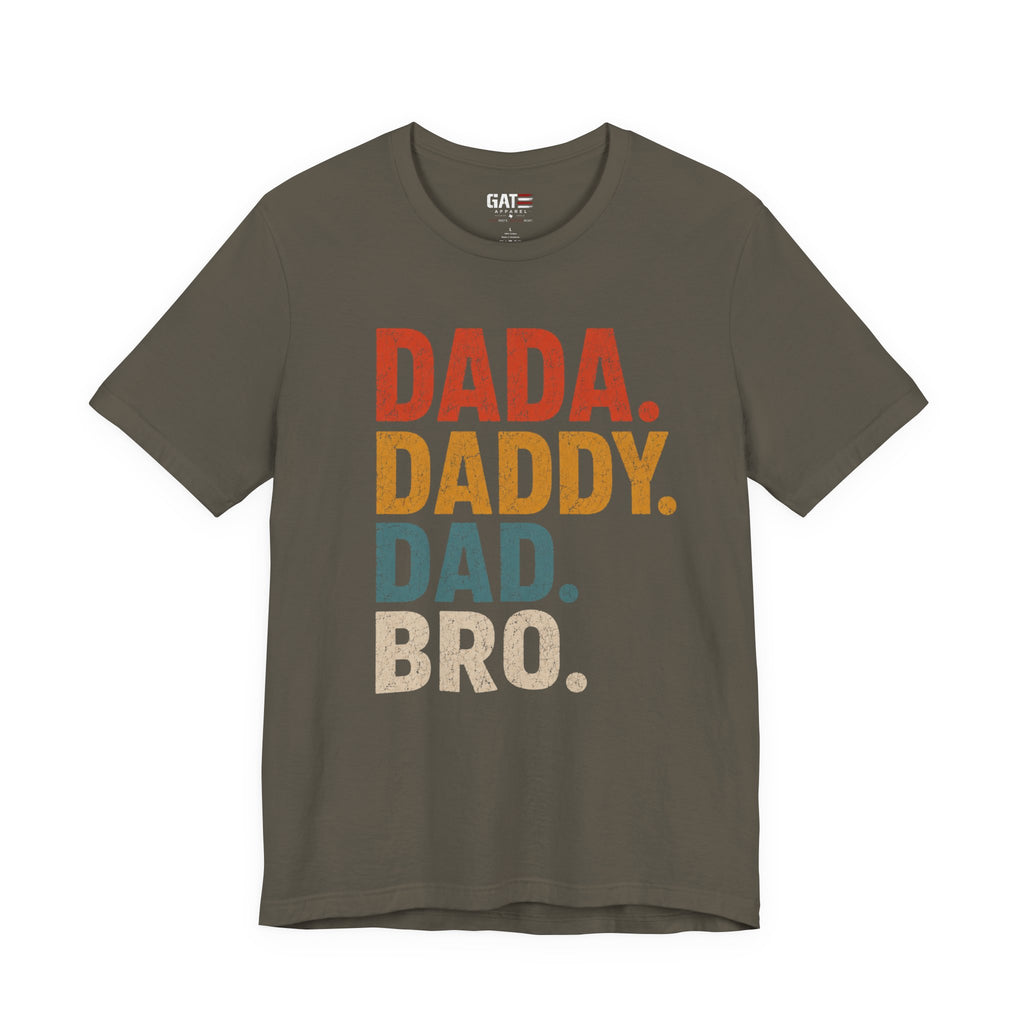 Funny Dad Shirt, Dada Daddy Dad Bro Tee, Fatherhood Humor Shirt, Father's Day Gift for Dad, New Dad Gift Tee, Dad Life