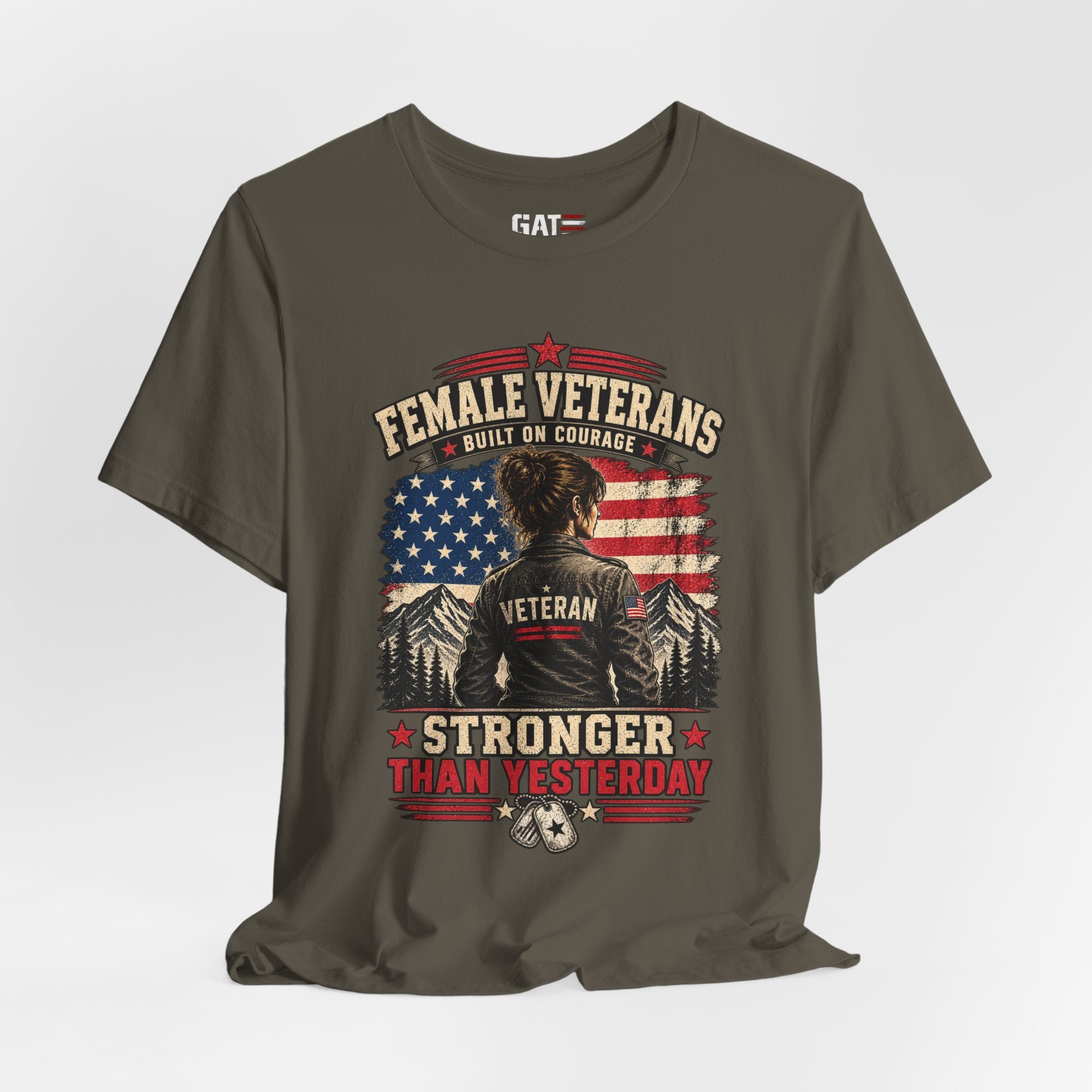 Female Veterans T-Shirt - "Built on Courage, Stronger Than Yesterday" Patriotic Veteran Tee