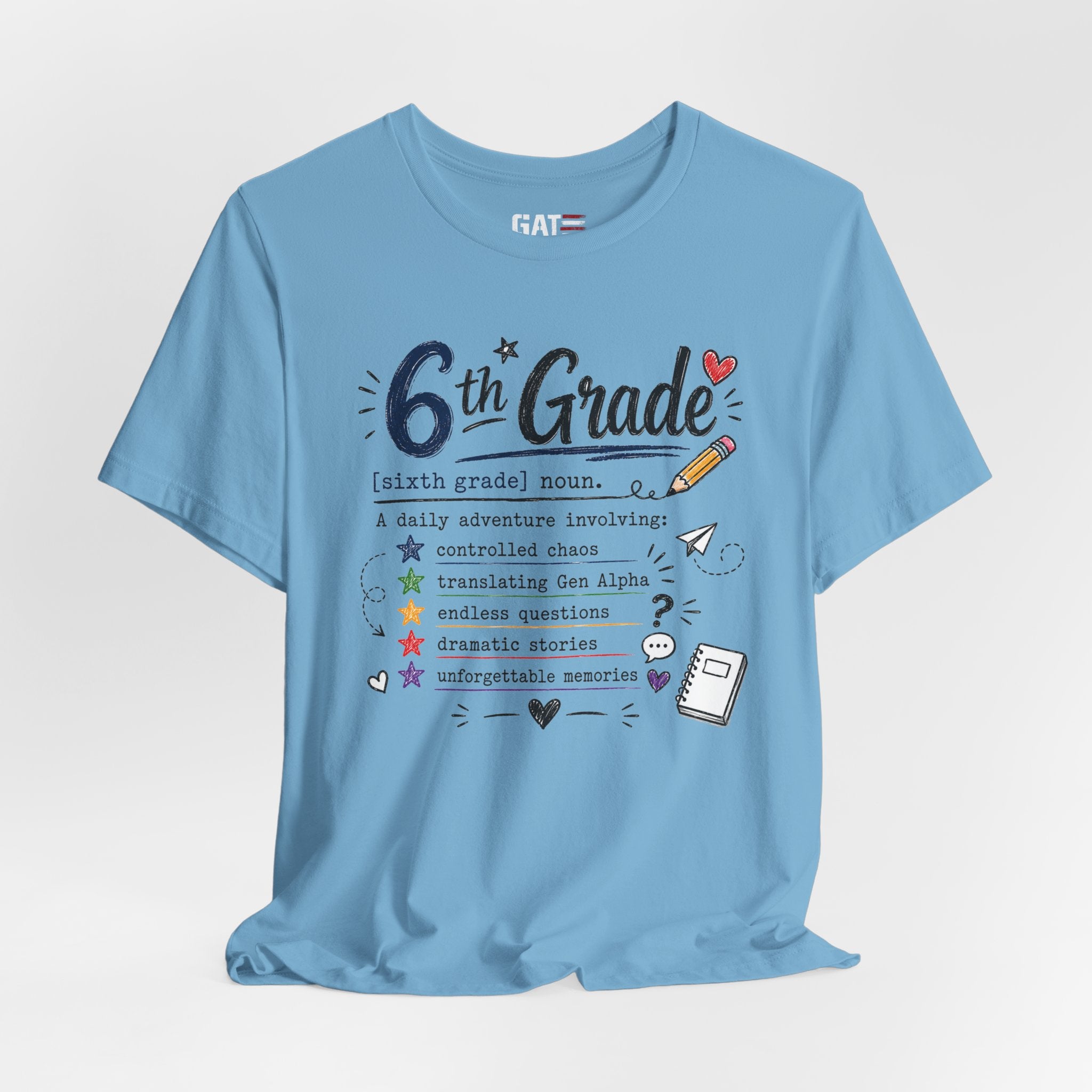 6th Grade Teacher Shirt, Funny Teacher Tee, Middle School Teacher Gift, Gen Alpha Teacher Shirt, Classroom Humor Tee