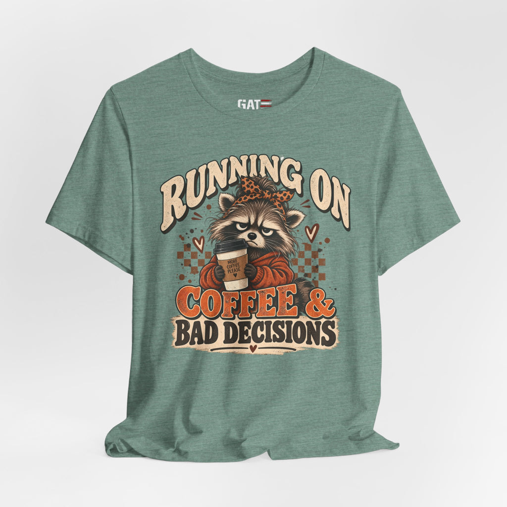 Running On Coffee & Bad Decisions T‑Shirt