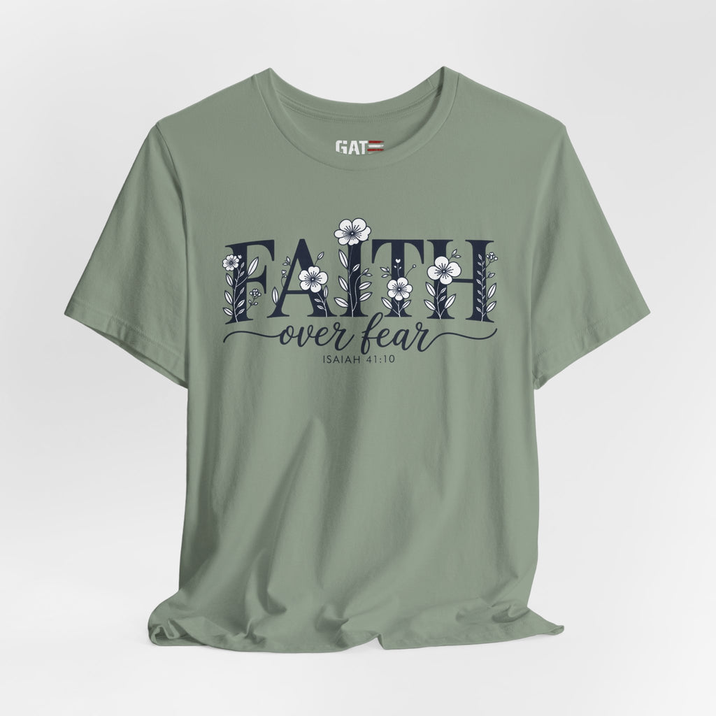 Faith Over Fear Tee — Floral Christian Inspirational Shirt (Psalm 56:3)