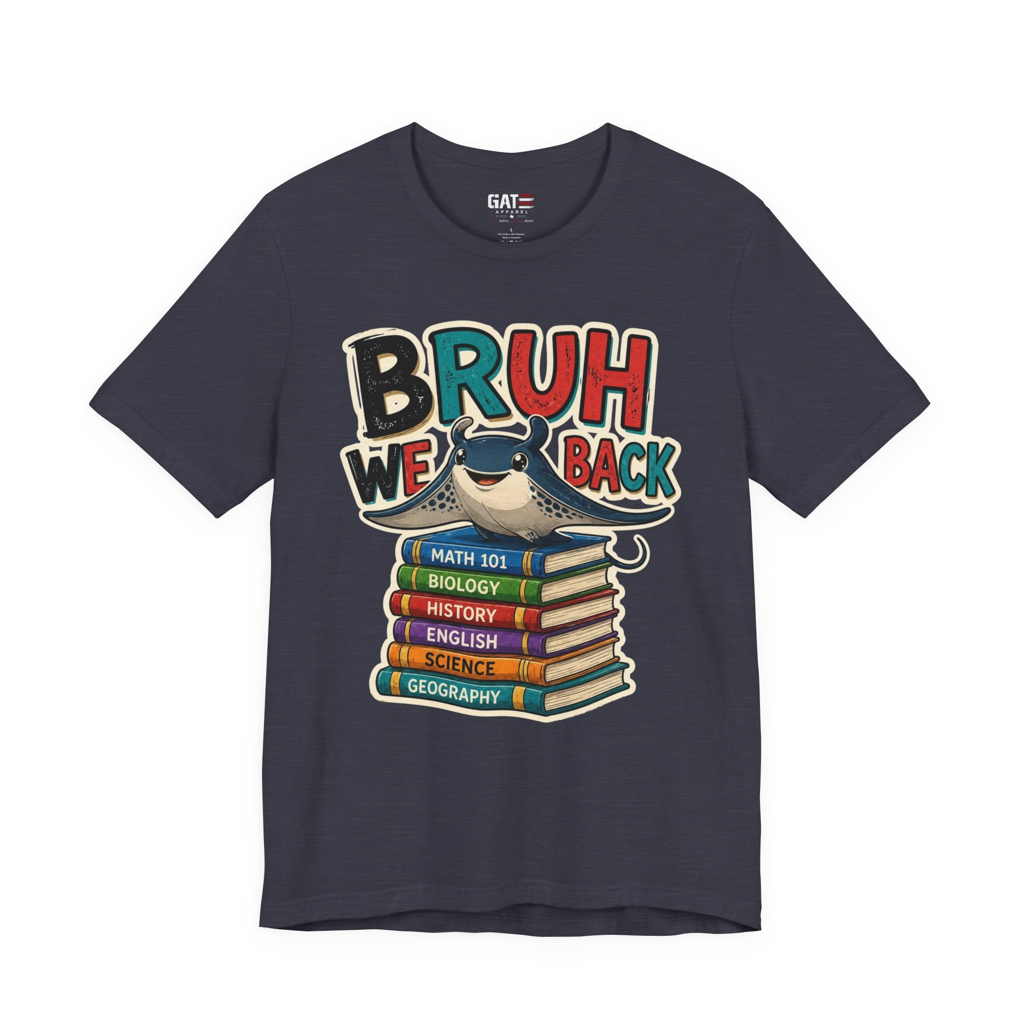 Bruh We Back Shirt – Funny Back to School Student Tee