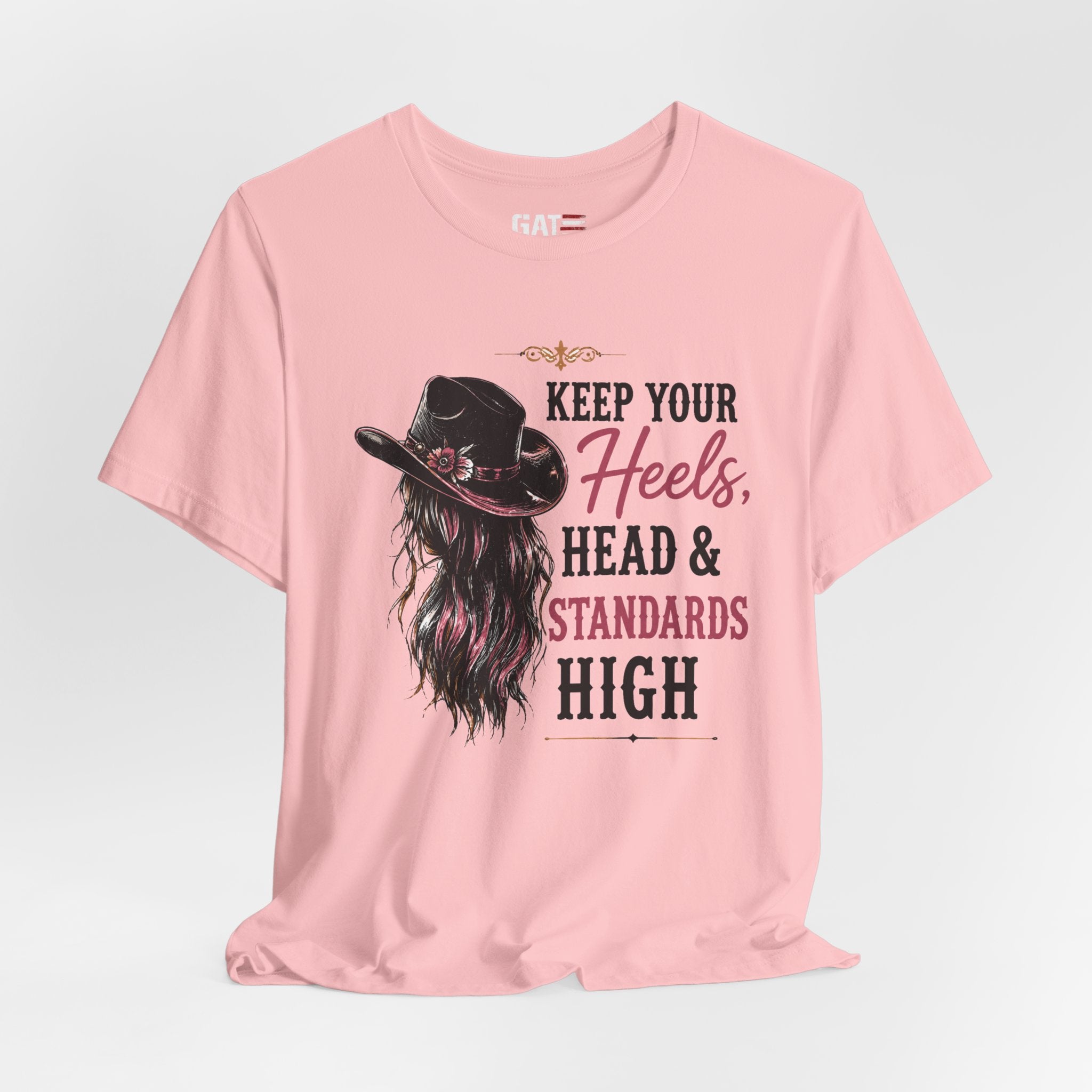Keep Your Heels, Head, And Standards High