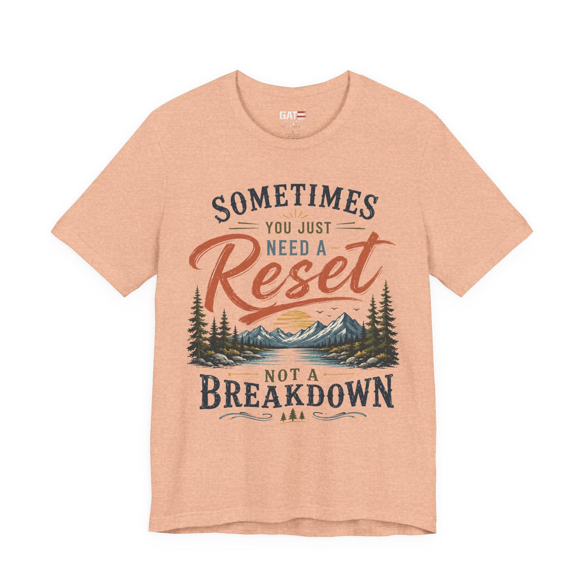 Reset Not Breakdown T-Shirt — Inspirational Mountain Graphic Tee