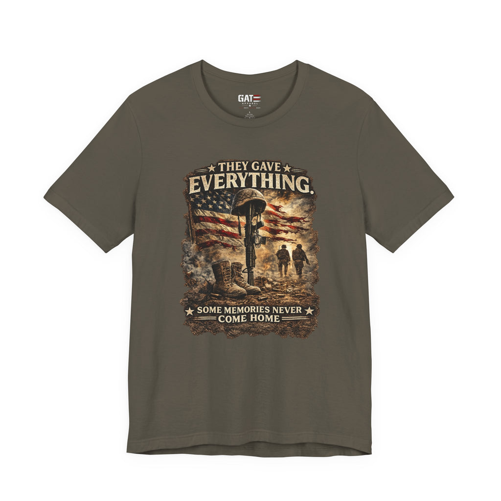 They Gave Everything Memorial T-Shirt — "Some Memories Never Come Home" Patriotic Veteran Tribute Tee