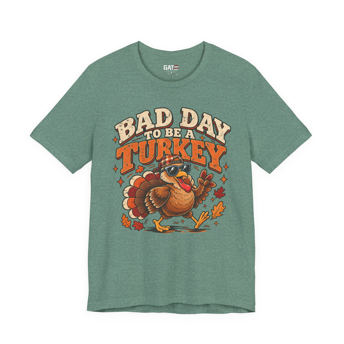 Bad Day to Be a Turkey Tee - Funny Thanksgiving Turkey T‑Shirt