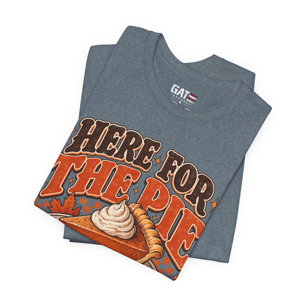 Here For The Pie T-Shirt — Retro Pumpkin Pie Thanksgiving Tee