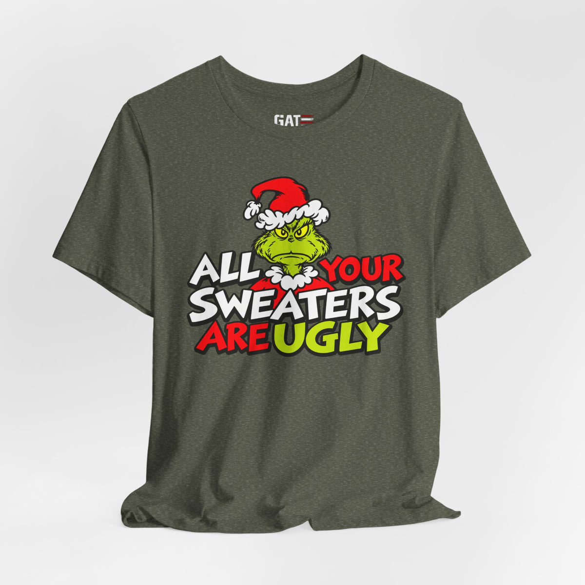Grinch 'All Your Sweaters Are Ugly' Christmas Tee