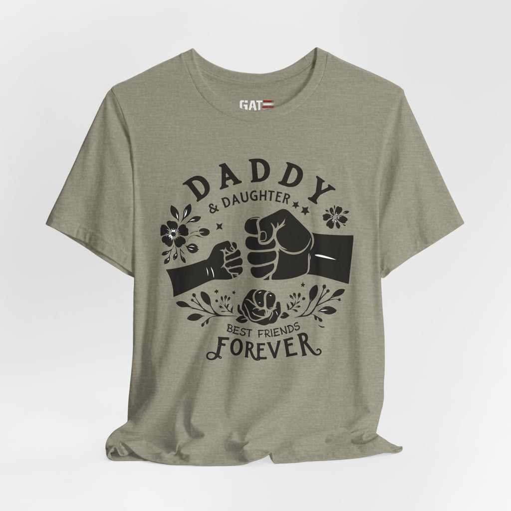 Daddy Daughter Best Friends Forever Shirt, Matching Father Daughter Tee, Girl Dad Gift, Fathers Day Shirt, Daddy Daughter Bond Tee