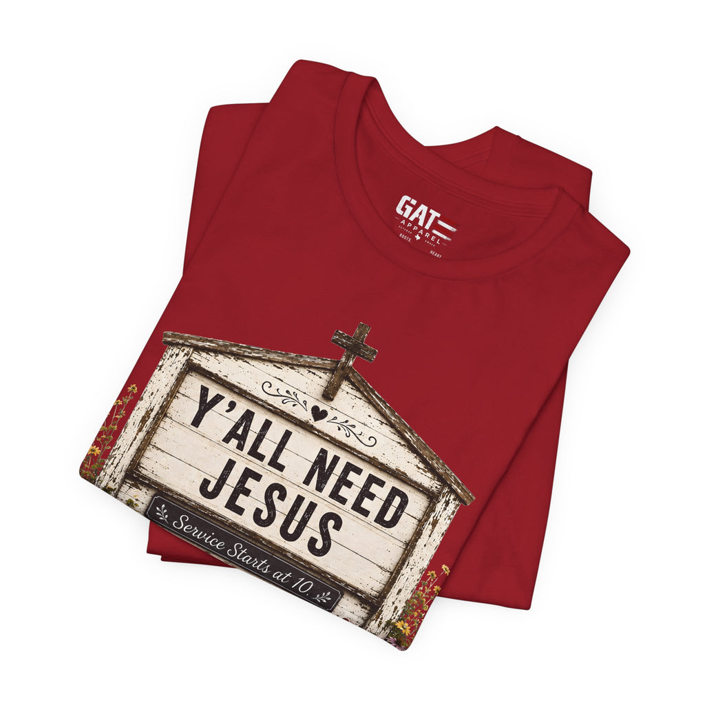 Y'all Need Jesus, Christian Shirt for Women, Rustic Faith Graphic Tee, Country Western Shirt, Farmhouse Christian Gift, Cowgirl Church Tee