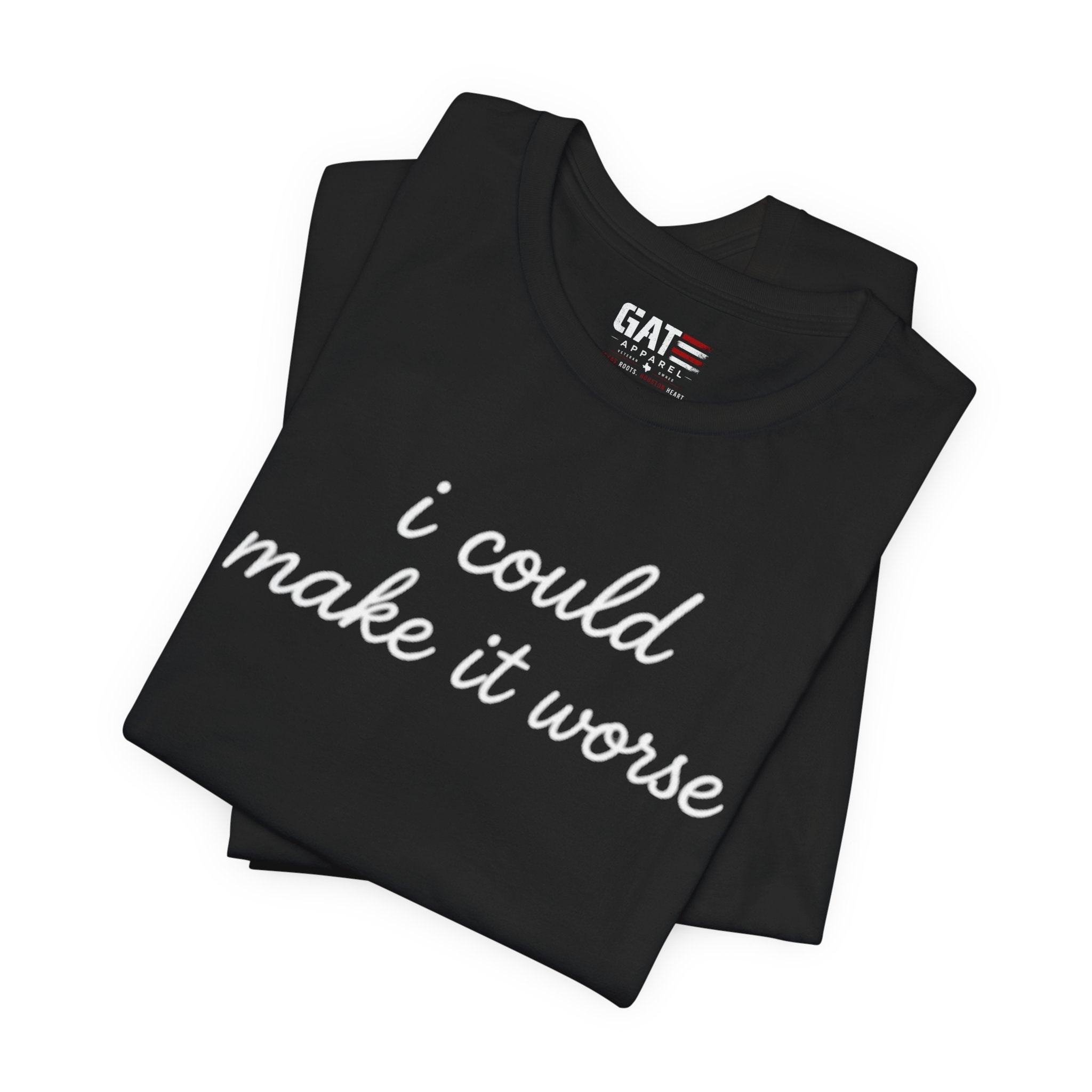 Could Make It Worse Shirt Funny Sarcastic T Shirt Dark Humor Tee Introvert Gift Unisex Graphic Shirt