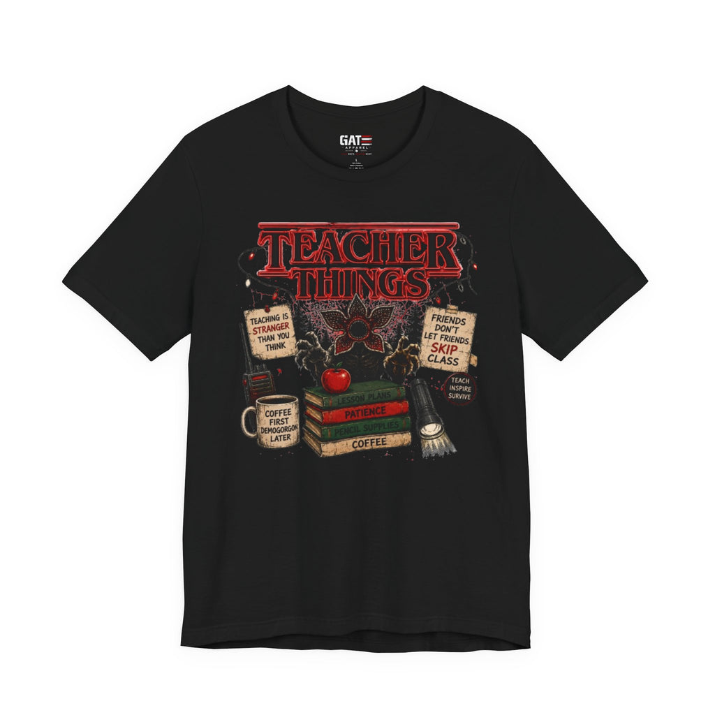 Teacher Things T-Shirt| Funny Teacher Gifts