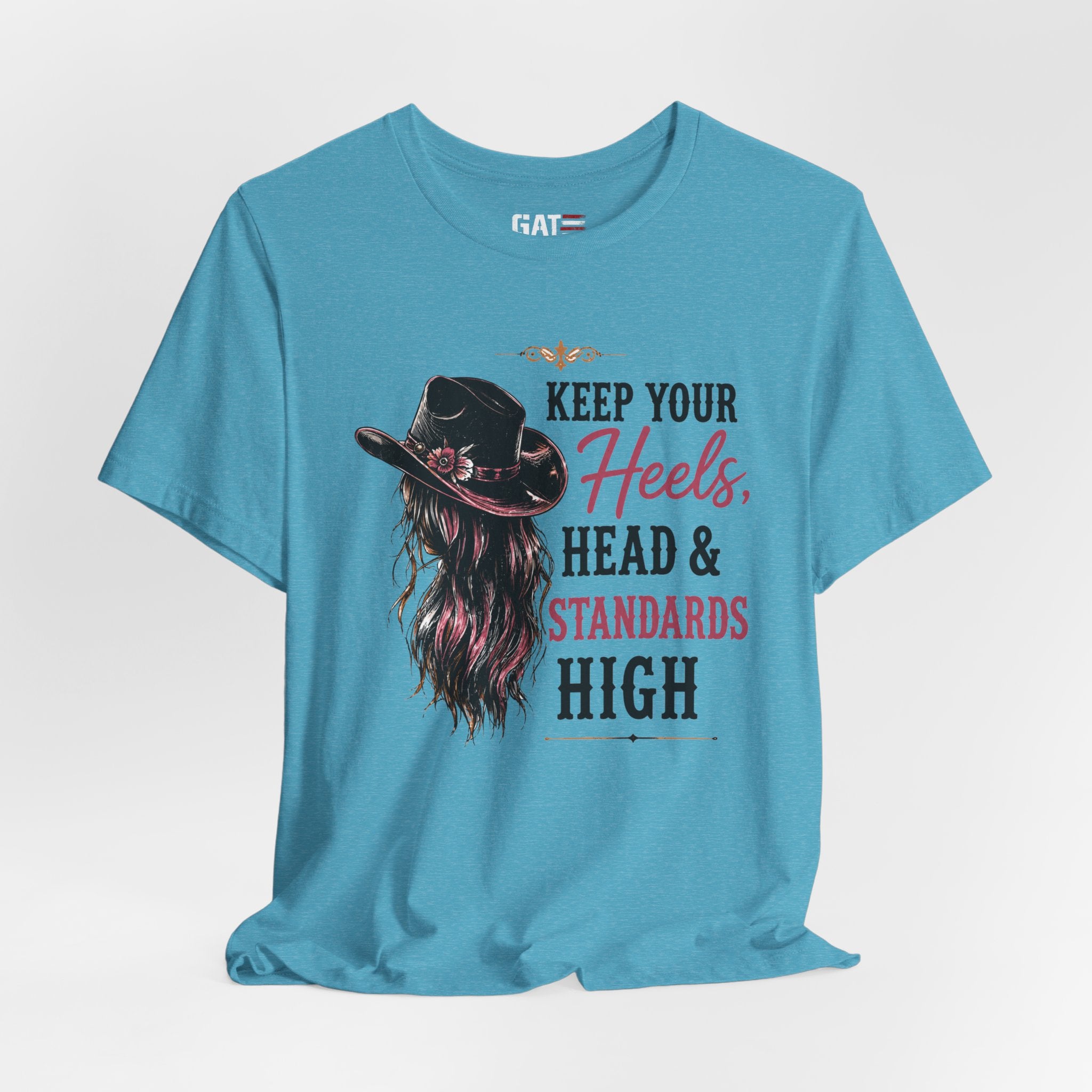 Keep Your Heels, Head, And Standards High
