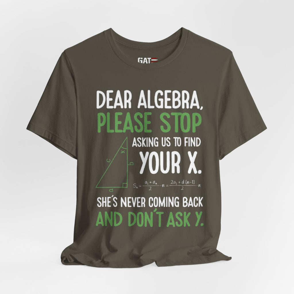 Funny Math Teacher Graphic Tee| Algebra Teacher