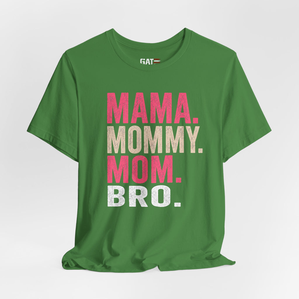 Mama Mommy Mom Bro Shirt, Funny Mom Life Tee, Trendy Mother Graphic T Shirt, Gen Alpha Mom Gift, Cute Mother's Day Shirt