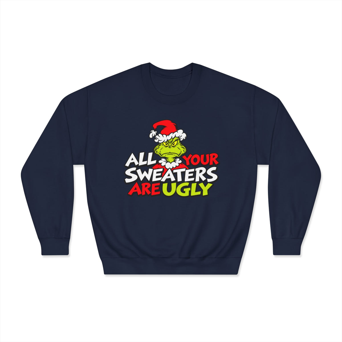 Grinch 'All Your Sweaters Are Ugly' Crewneck Sweatshirt - product image 7
