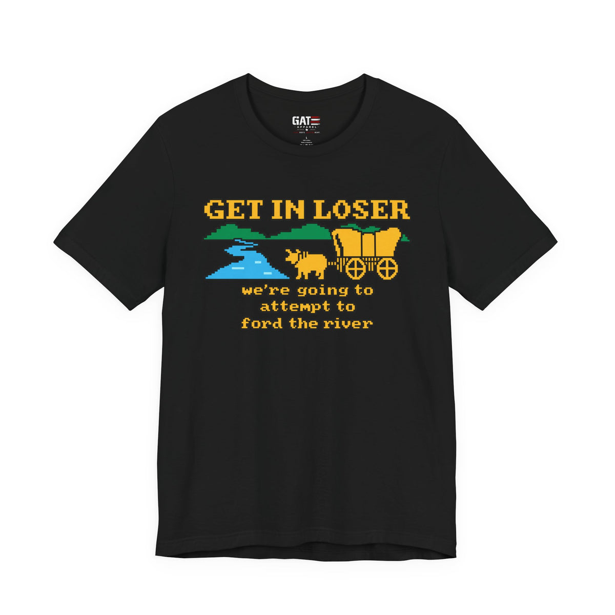 Get In Loser Wagon Shirt | Funny Oregon Trail Retro Gaming Tee