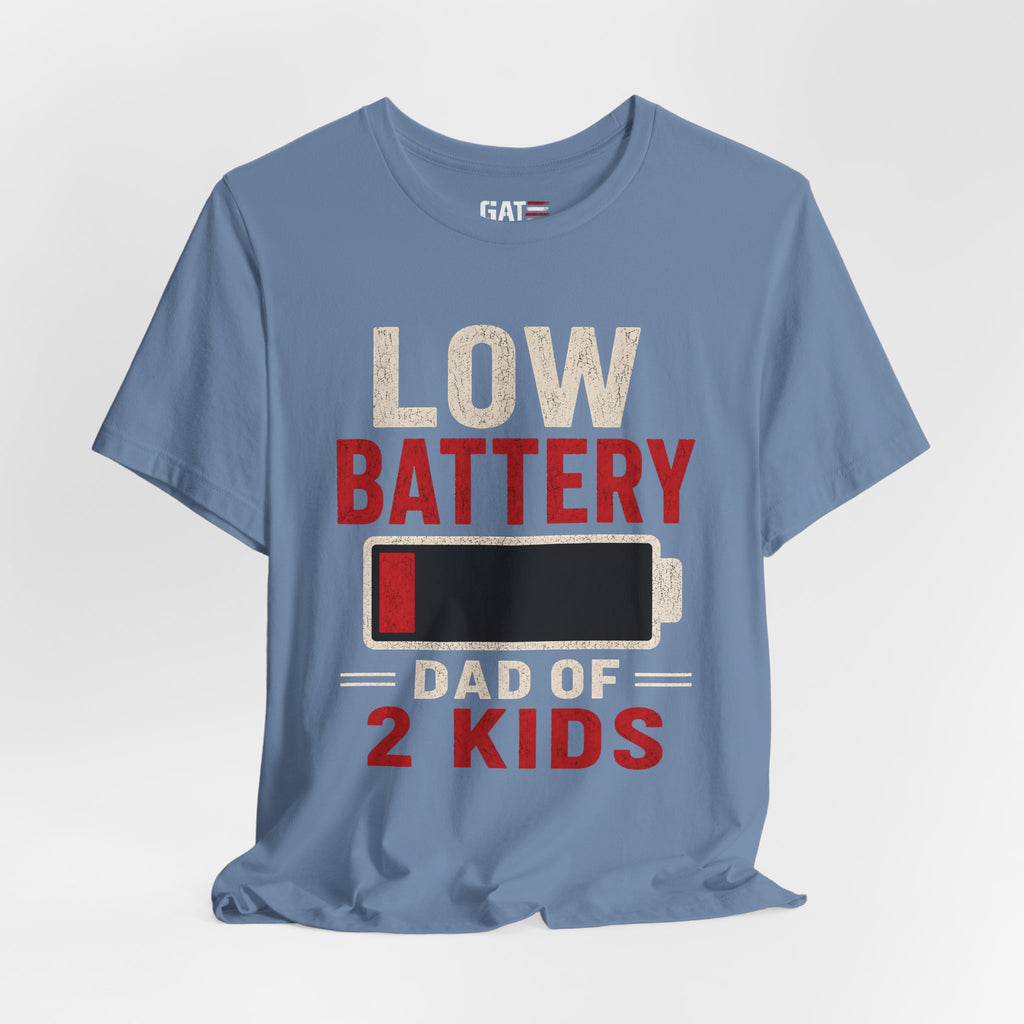 Low Battery Dad of 2 Kids Shirt, Funny Tired Dad Tee, Father of Four Gift, Parenting Humor Shirt, Exhausted Dad Graphic Tee