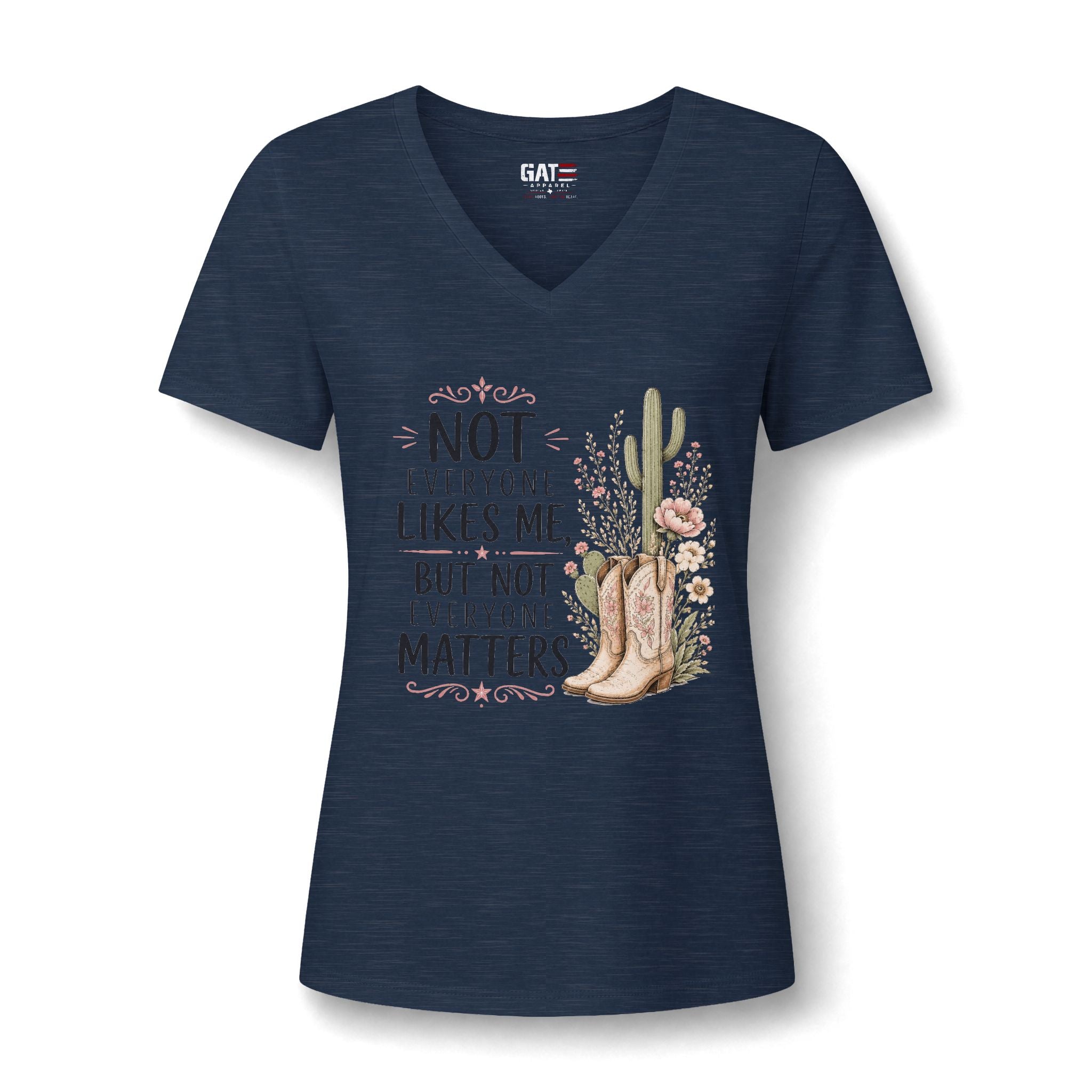 Beth Dutton Women's V-Neck Tee - "Not Everyone Likes Me, But Not Everyone Matters" Western Cactus Boots Design