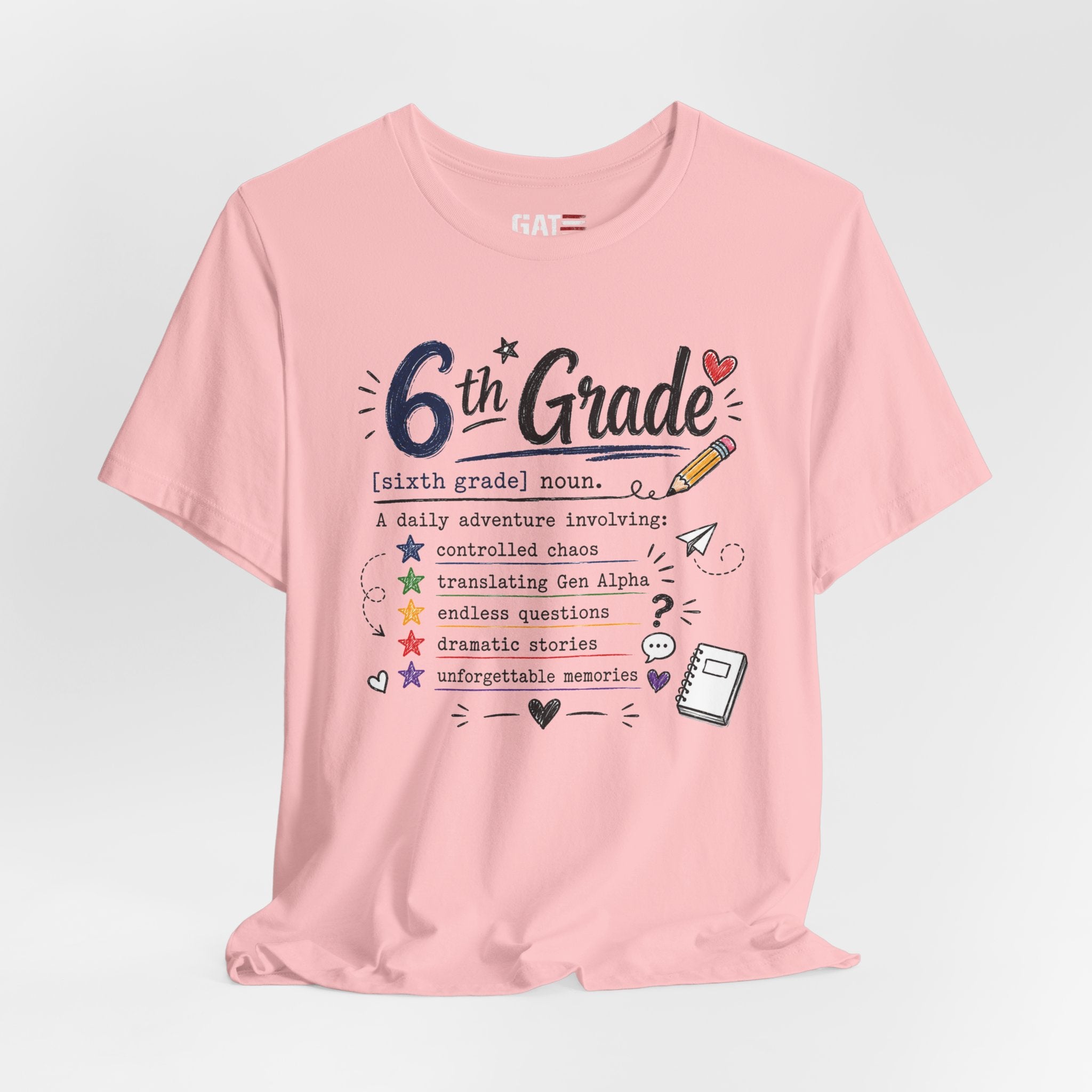 6th Grade Teacher Shirt, Funny Teacher Tee, Middle School Teacher Gift, Gen Alpha Teacher Shirt, Classroom Humor Tee