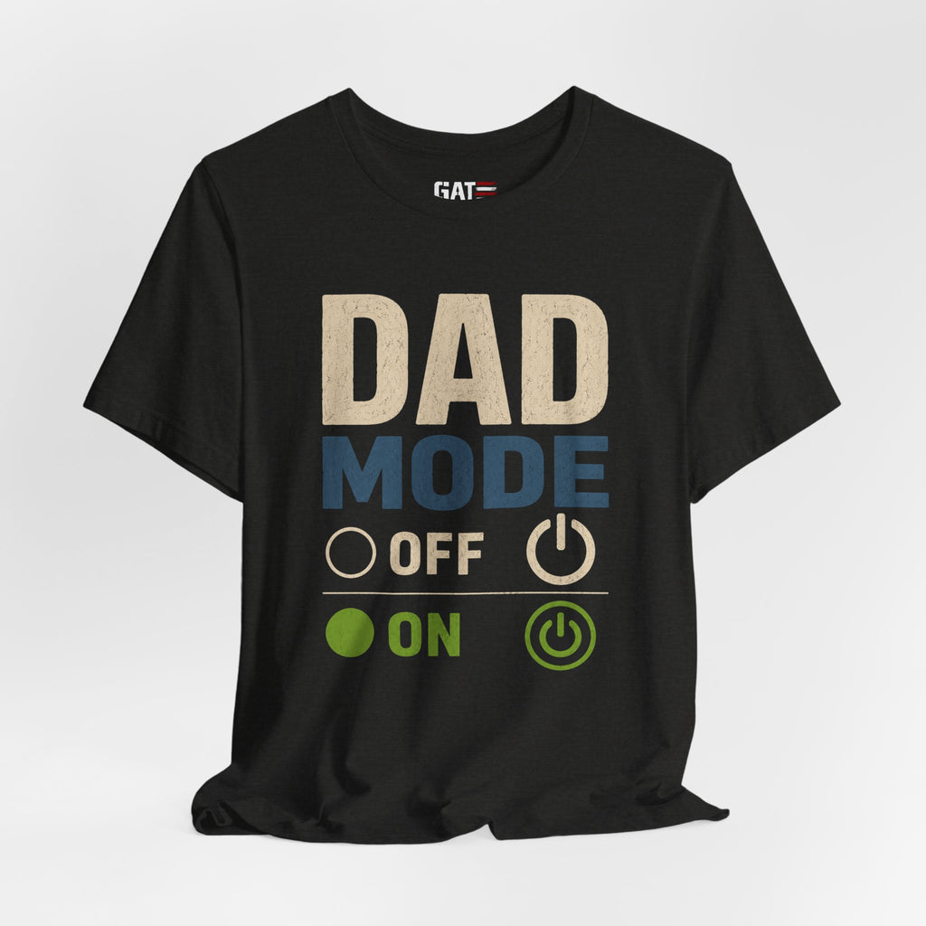Dad Mode On Shirt, Funny Dad T Shirt, Father's Day Gift for Dad, New Dad Shirt, Daddy Mode Activated Tee, Dad Life Shirt